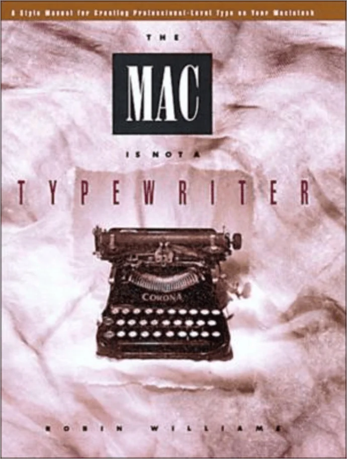 Book cover of 'The Mac is not a typewriter' by Robin Williams, featuring a vintage Corona typewriter on a textured, crumpled paper background.