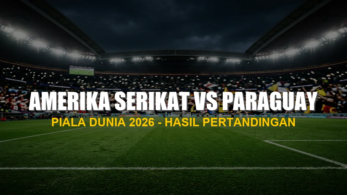 Hasil pertandingan Amerika Serikat vs Paraguay di Piala Dunia 2026