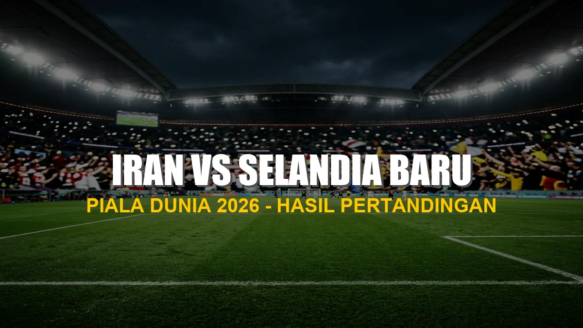 Hasil pertandingan Iran vs Selandia Baru di Piala Dunia 2026